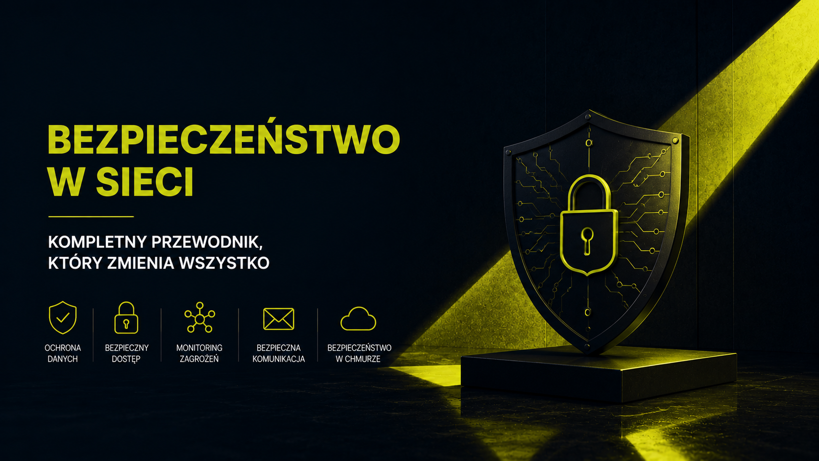 Bezpieczeństwo w sieci – kompletny przewodnik, który zmienia wszystko